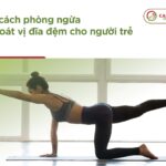 9 cách phòng ngừa thoát vị đĩa đệm cho người trẻ