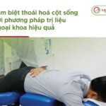 Tạm biệt thoái hoá cột sống với phương pháp trị liệu ngoại khoa hiệu quả