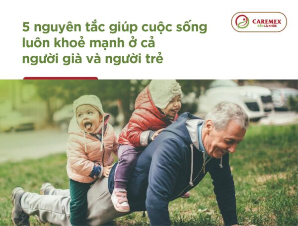 5-nguyen-tac-giup-cuoc-song-khoe-manh-Caremex